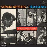 Sergio Mendes & Bossa Rio - Voce ainda nao ouviu nada (LP) - Velvet Music
