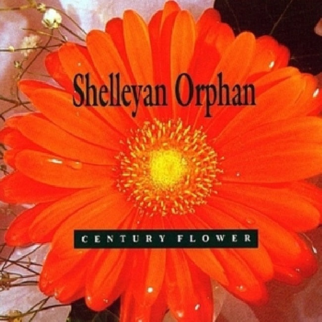 Shelleyan Orphan - Century flower (CD) - Velvet Music