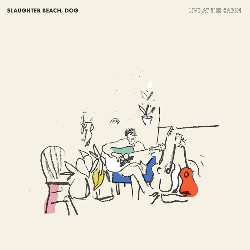 Slaughter Beach Dog - Live at the cabin (LP) - Velvet Music