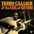 Terry Callier - At the earl of old town (LP) - Velvet Music