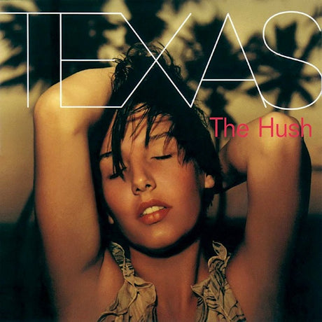 Texas - Hush (CD) - Velvet Music