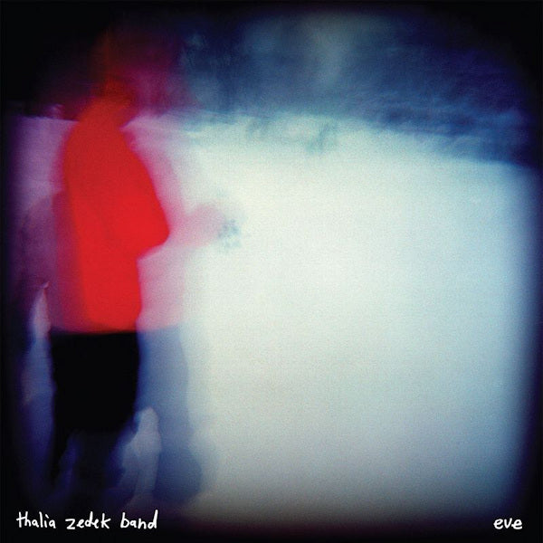 Thalia Zedek Band - Eve (CD) - Velvet Music