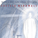 The Choir Of Trinity College Cambridge / Stephen Layton - Mcdowall Sacred Choral Music (CD)