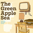 The Green Apple Sea - Forever sounds great (LP) - Velvet Music