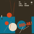 Lewis Express & Chip Wickham - Doo-ha! (LP) - Velvet Music
