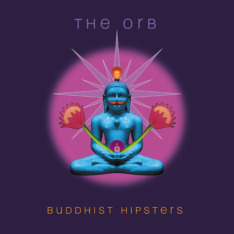 Orb - Buddhist hipsters (LP) - Velvet Music