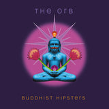 Orb - Buddhist hipsters (LP) - Velvet Music