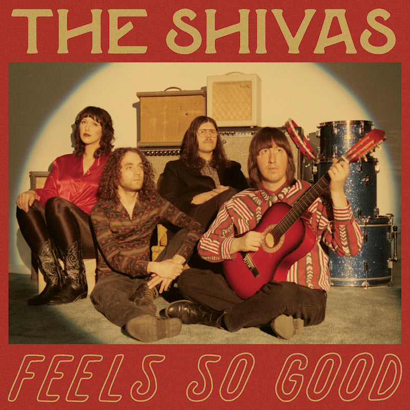 The Shivas - Feels so good // feels so bad (LP) - Velvet Music
