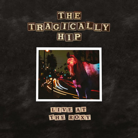 Tragically Hip - Live at the Roxy (LP)