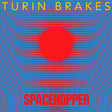 Turin Brakes - Spacehopper (LP) - Velvet Music
