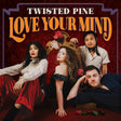 Twisted Pine - Love your mind (LP) - Velvet Music