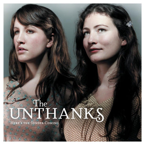 Unthanks - Here's the tender coming (CD)