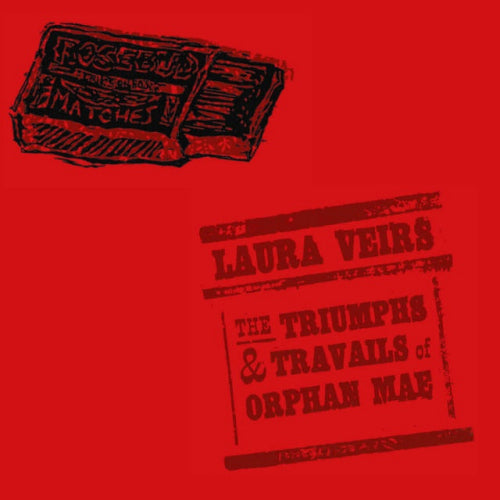 Laura Veirs - The triumphs & travails of orphan mae (CD) - Velvet Music
