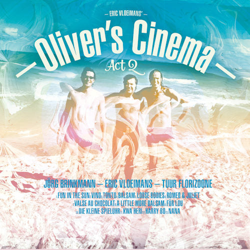 Eric Vloeimans - Oliver's Cinema - Act 2 (CD)