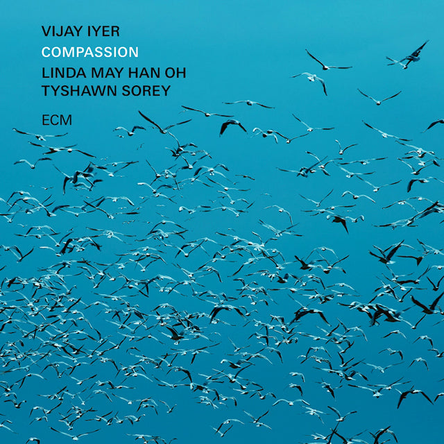 Vijay Iyer & Linda May Han Oh & Tyshawn Sorey - Compassion (LP) - Velvet Music