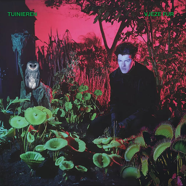 Vjeze Fur - Tuinieren (LP) - Velvet Music