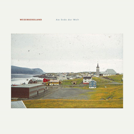 Weserbergland - Am ende der welt (LP)