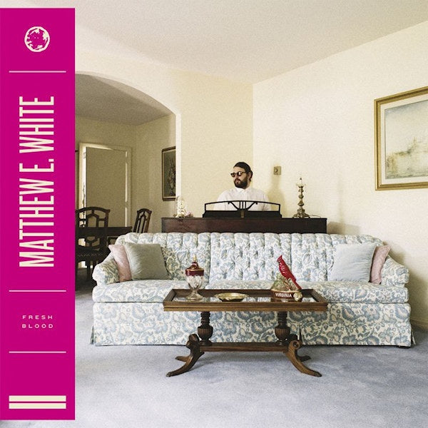 Matthew E. White - Fresh blood (LP)