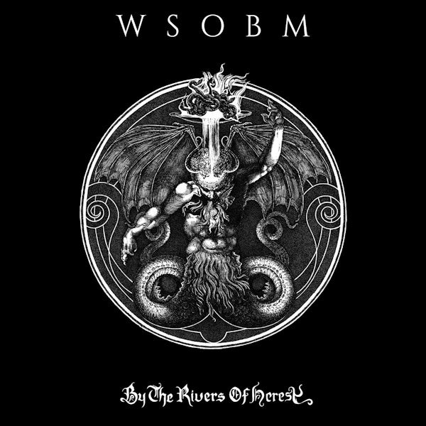 WSOBM - By the rivers of heresy (LP) - Velvet Music