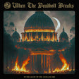 When The Deadbolt Breaks - In the glow of the vatican fire (CD) - Velvet Music
