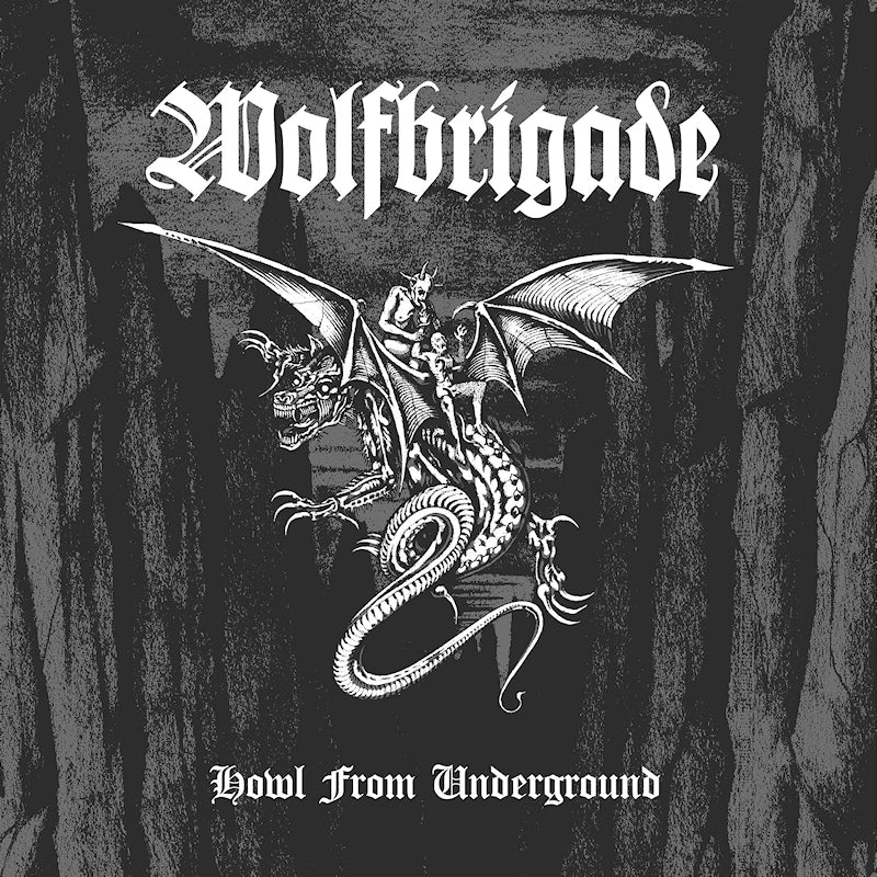 Wolfbrigade - Howl from underground (LP)
