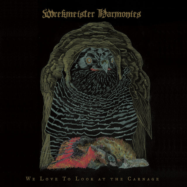 Wrekmeister Harmonies - We love to look at the carnage (CD) - Velvet Music