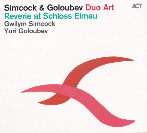 Gwilym Simcock & Yuri Goloubev - Reverie At Schloss Elmau (CD) - Velvet Music