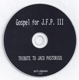 Various - Gospel For J.F.P. III. Tribute To Jaco Pastorius (tweedehands CD)