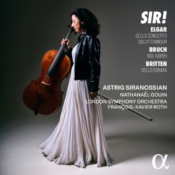 Astrig Siranossian - Nathanael Gouin - London Symphony Orchestra - Francois-xavier Roth - Sir! elgar: cello concerto - bruch: kol nidrei (CD) - Velvet Music