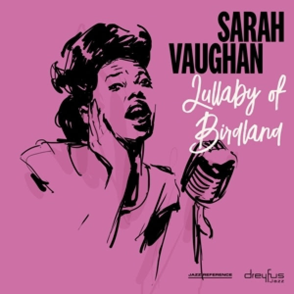 Sarah Vaughan - Lullaby of birdland (CD) - Velvet Music