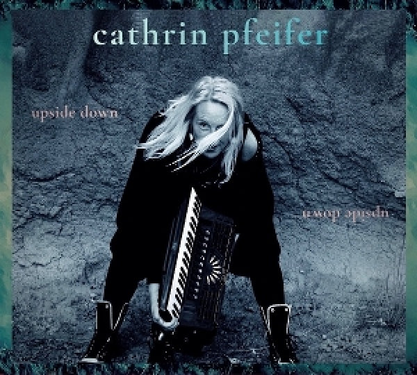 Cathrin Pfeifer - Upside down (CD) - Velvet Music