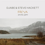 Djabe & Steve Hackett - Freya arctic jam (CD) - Velvet Music
