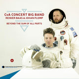CvA Concert Big Band, Reinier Baas, Johan Plomp - Beyond the Sum of All Parts (CD d'occasion)