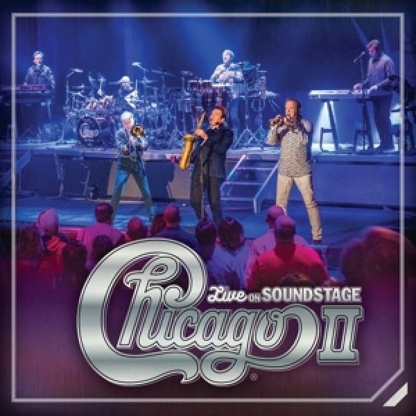 Chicago - Chicago ii: live on soundstage (CD) - Velvet Music