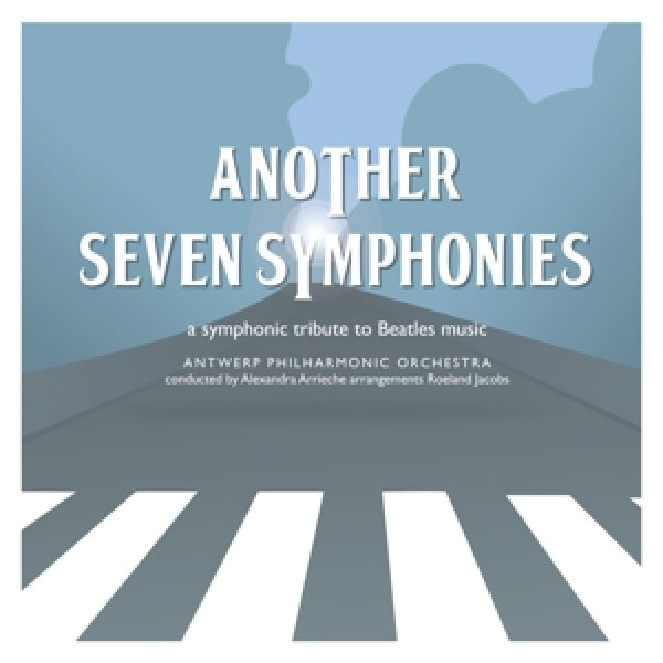 Antwerp Philharmonic Orchestra - Another seven symphonies - a symphonic tribute to beatles music (CD) - Velvet Music