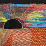 Adam Rudolph - Invisible threads (LP) - Velvet Music