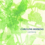 Caroline Herring - Lantana (CD) - Velvet Music