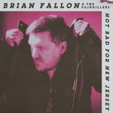 Brian Fallon - Not bad for new jersey (CD) - Velvet Music