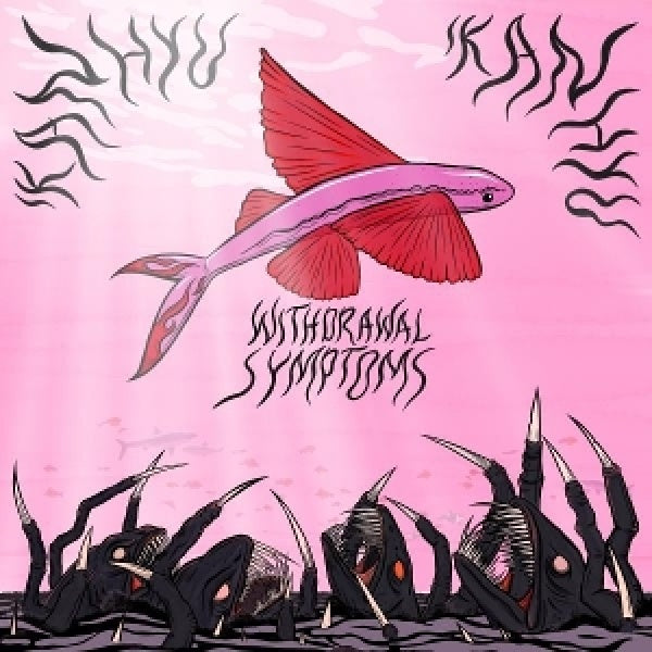 Ikan Hyu - Withdrawal sympthoms (LP)