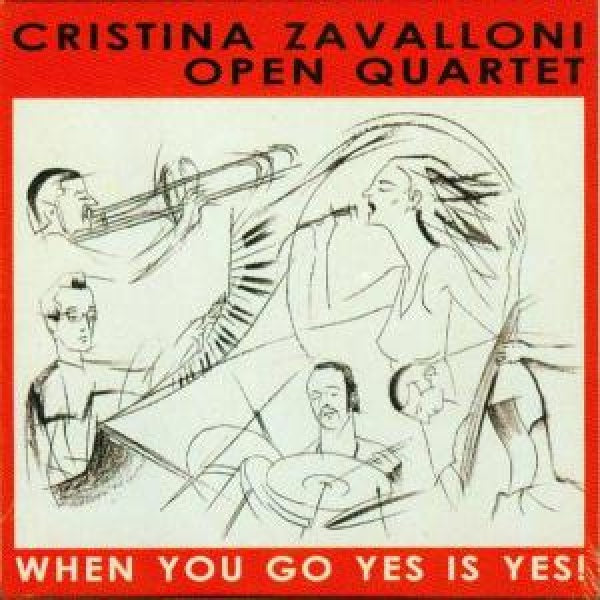 Christina Zavalloni -opera - When you go yes is yes (CD)