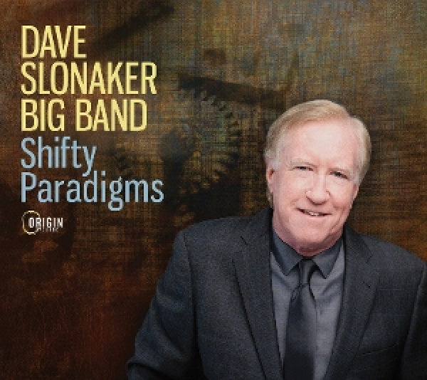 Dave Slonaker Big Band - Shifty paradigms (CD)