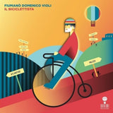 Domenico Violi Fiumano' - The Cyclist (CD)