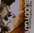 Buddy Guy - Buddy's baddest: the best of buddy guy (CD) - Velvet Music