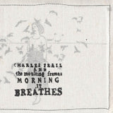 Charles Frail - Morning, it breathes (CD) - Velvet Music