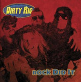 Dirty Rig - Rock did it (CD) - Velvet Music