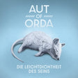 Aut Of Orda - Die leichtdichtheid des seins (LP) - Velvet Music