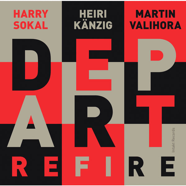 Harry Sokal, Heiri Känzig, Martin Valihora : Depart - Refire (tweedehands CD)